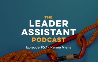 Renee Viens Leader Assistant Podcast