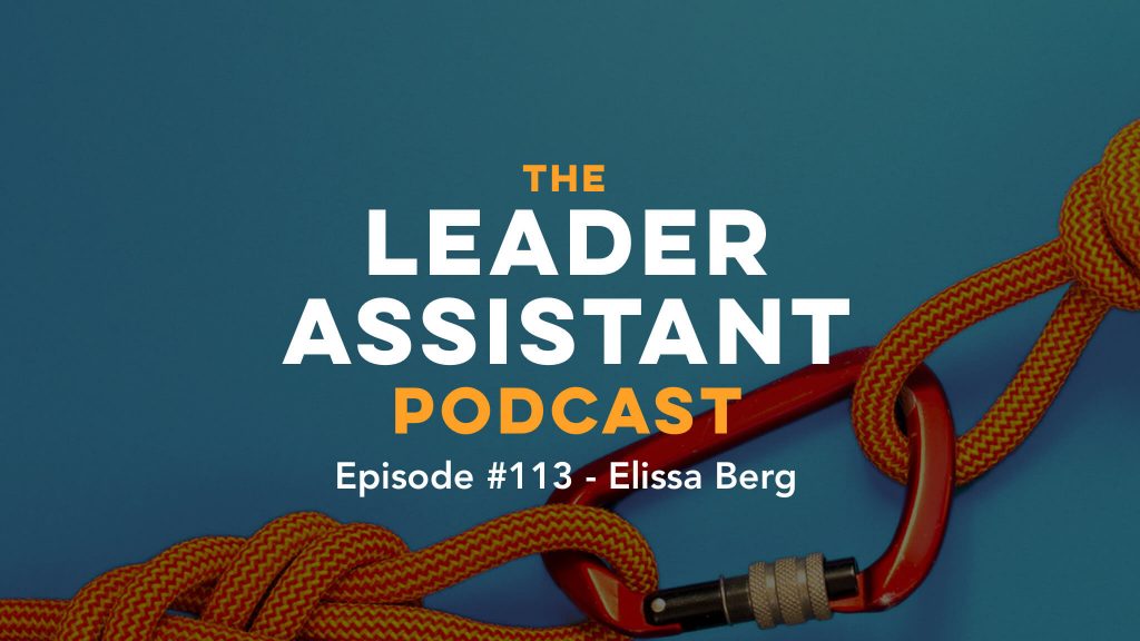 elissa berg leader assistant podcast