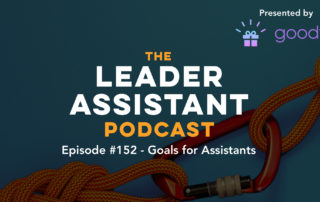 episode 152 leader assistant podcast