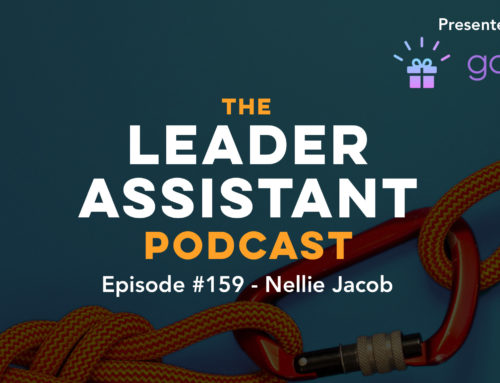 Ep 159: Nellie Jacob – Longtime Executive Assistant and Strengths Coach