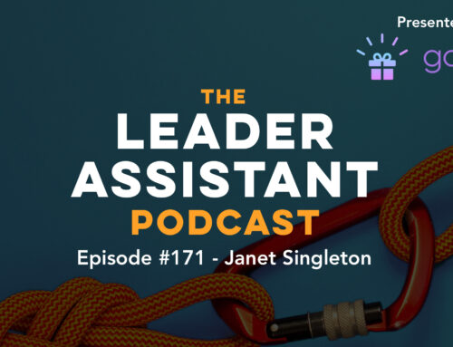 Ep 171: Janet Singleton – Executive Assistant to the CEO at W L Gore