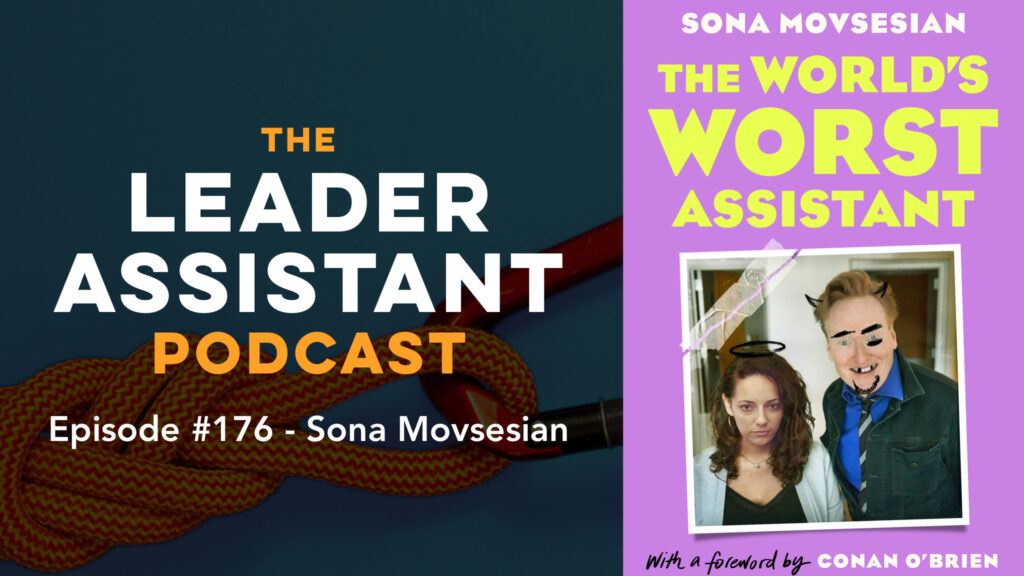 Sona Movsesian Leader Assistant Podcast Conan O'Brien