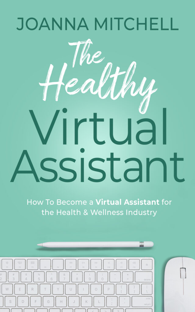 JOANNA MITCHELL The Healthy Virtual Assistant