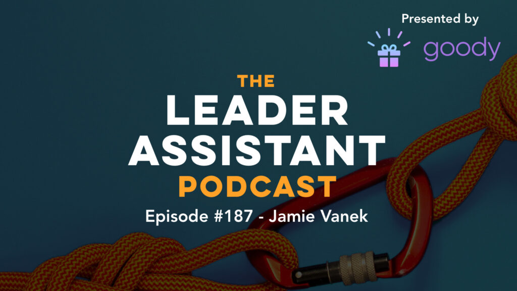 jamie vanek leader assistant podcast episode 187