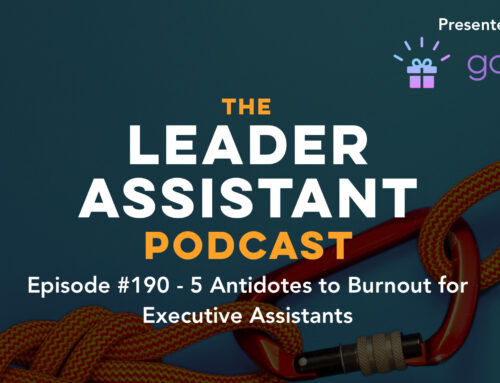 Ep 190: 5 Antidotes to Burnout for Executive Assistants