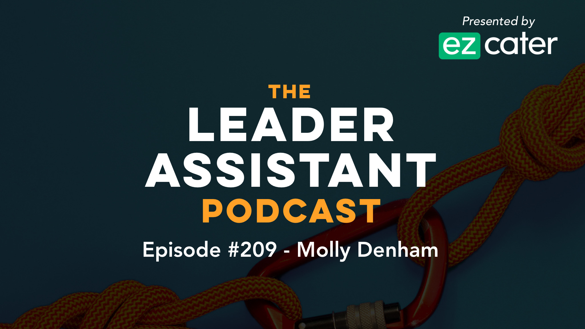Molly Denham Leader Assistant Podcast