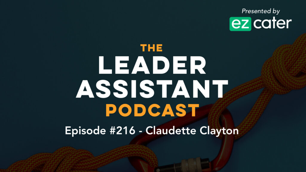 claudette clayton leader assistant podcast