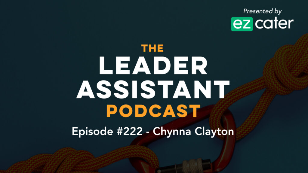 chynna clayton - the leader assistant podcast