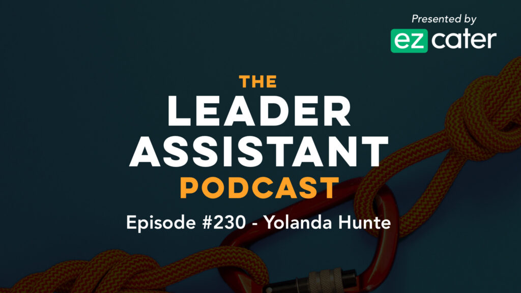 yolanda hunte leader assistant podcast