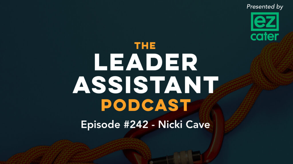 The Leader Assistant Podcast Nicki Cave