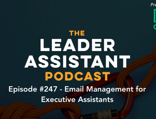 Ep 247: Email Management for Executive Assistants