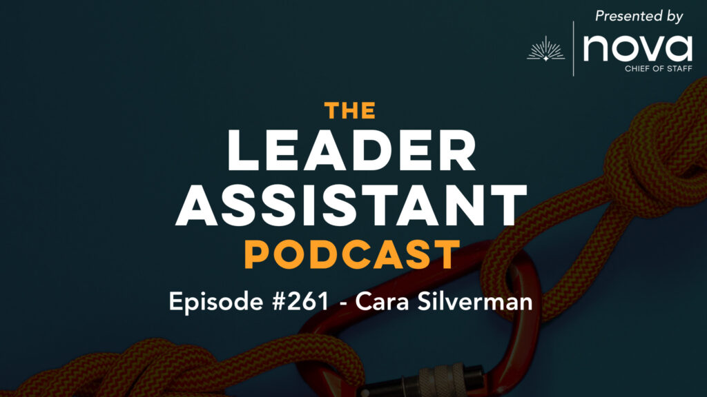 The Leader Assistant Podcast cara silverman