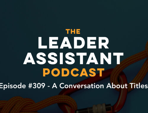 Ep 309: A Conversation About Titles on The Future Focused Admin Podcast